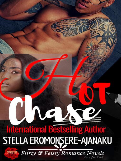 Title details for Hot Chase by Stella Eromonsere-Ajanaku - Available